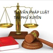 Luật sư tư vấn tại huyện Phú Xuyên, Hà Nội - Quý khách gọi 0909 763 190