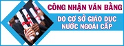 Công nhận văn bằng của người Việt Nam do cơ sở giáo dục nước ngoài cấp