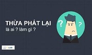 Những việc Thừa phát lại không được làm 