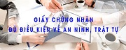 Thủ tục cấp Giấy chứng nhận đủ điều kiện về an ninh, trật tự